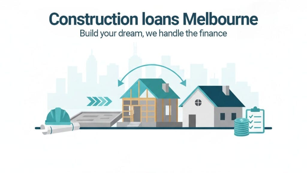 Construction Loans Melbourne